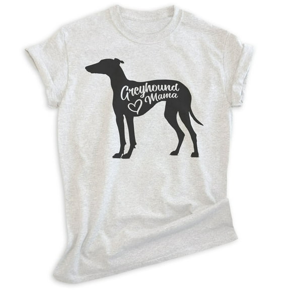 Greyhound Mama, Unisex Women's Shirt, Greyhound Owner, Funny Dog Mama Gift, Heather Ash, X-Small