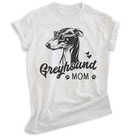 Greyhound Mom, Unisex Women's Shirt, Greyhound Owner, Funny Dog Mom Gift, Heather Ash, Medium