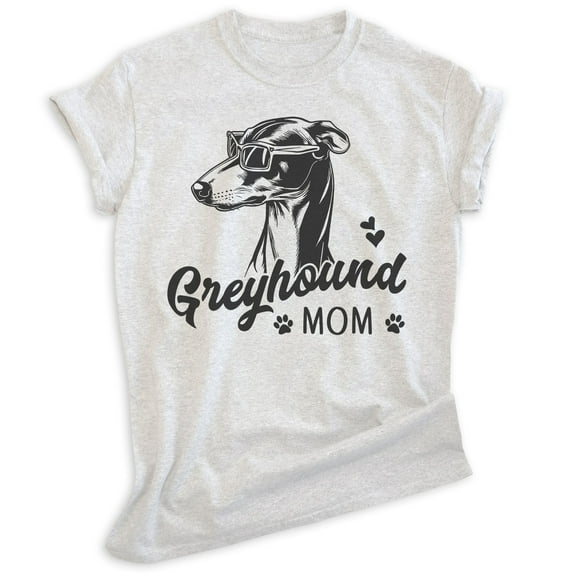 Greyhound Mom, Unisex Women's Shirt, Greyhound Owner, Funny Dog Mom Gift, Heather Ash, X-Small