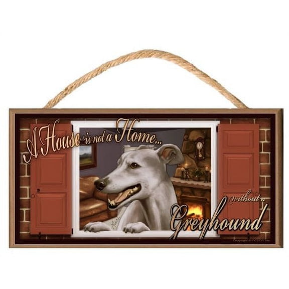 Greyhound "Paws on the Windowsill" A House is Not a Home Dog Sign / Plaque featuring the art of S. Rogers