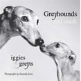 thumbnail image 1 of Pre-Owned Greyhounds Big and Small: Iggies and Greyts (Paperback) 0425232816 9780425232811, 1 of 1