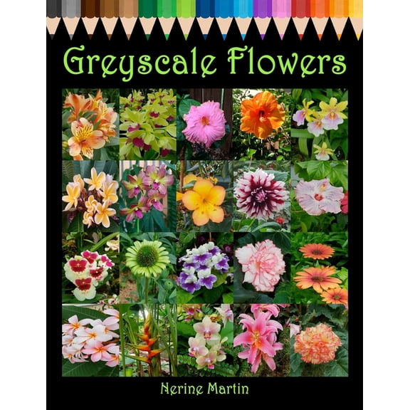 Greyscale Flowers: Adult Coloring Book for Relief from Stress, Anxiety & Depression