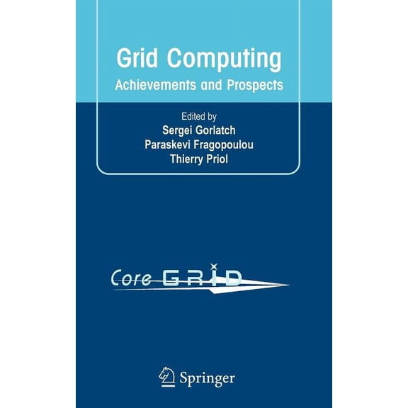 Grid Computing: Achievements and Prospects, (Hardcover)