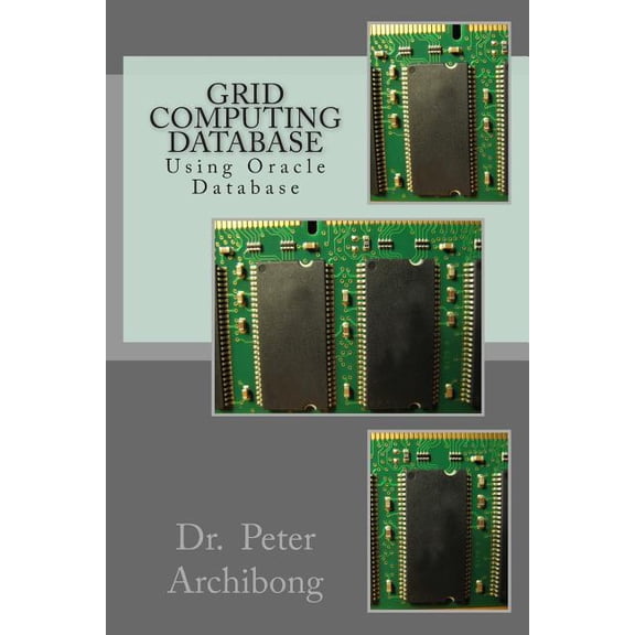 Grid Computing Database : Using Oracle Database