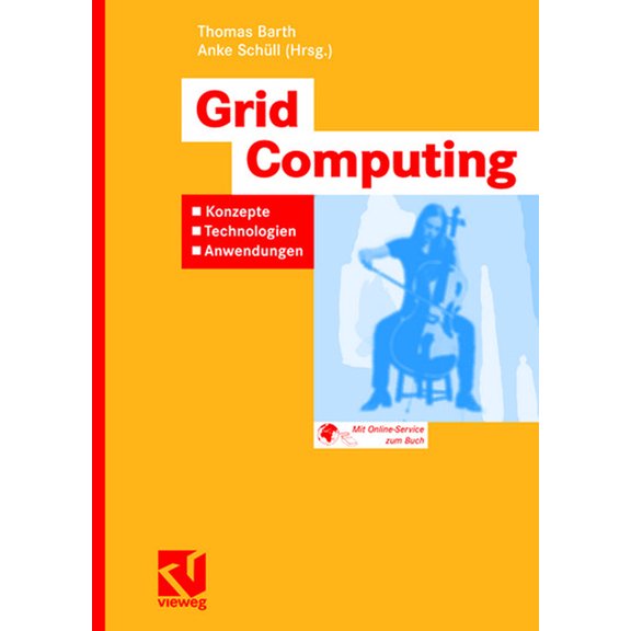 Grid Computing: Konzepte - Technologien - Anwendungen, (Paperback)