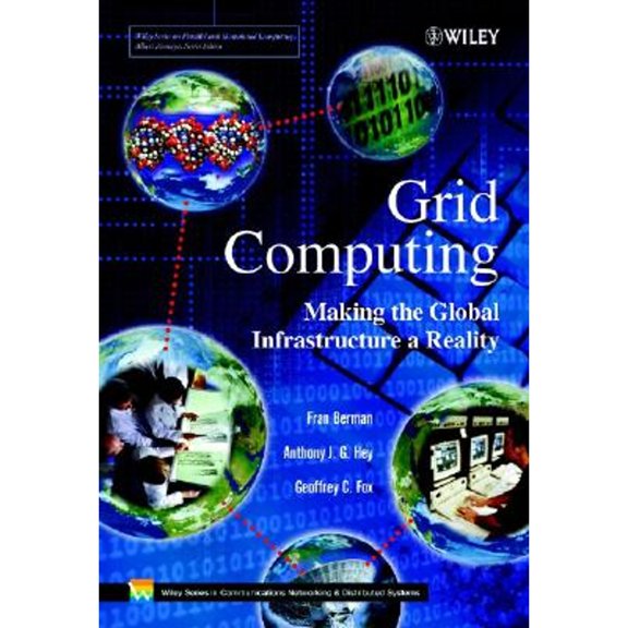 Pre-Owned Grid Computing: Making the Global Infrastructure a Reality (Wiley Series on Communications Networking & Distributed Systems): 2 Hardcover