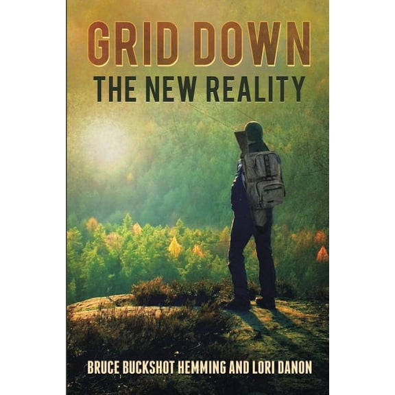 Grid Down the New Reality (Paperback) by Bruce Buckshot Hemming