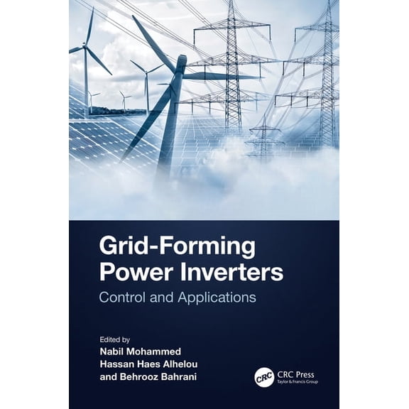 Grid-Forming Power Inverters: Control and Applications, (Hardcover)