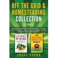 thumbnail image 1 of Off the Grid &amp; Homesteading Bundle (2-in-1): Backyard Homestead Manual + Living Off the Grid - The #1 Sustainable Li, (Paperback), 1 of 1