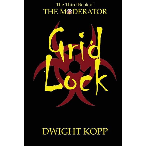 The Moderator Grid Lock, Book 3, (Paperback)