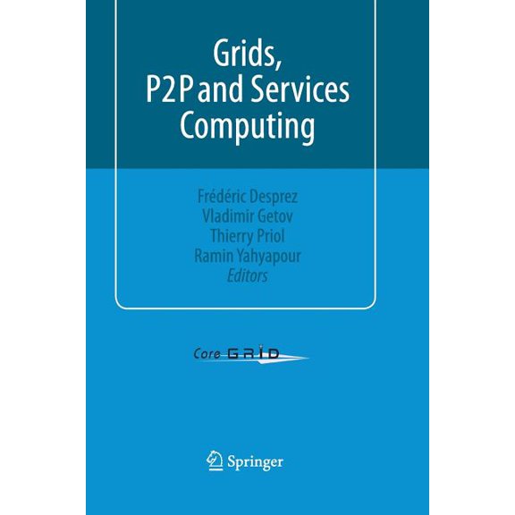 Grids, P2P and Services Computing, (Paperback)