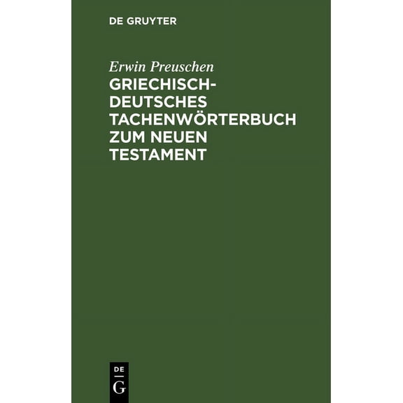 Griechisch-Deutsches Tachenwrterbuch Zum Neuen Testament, (Hardcover)