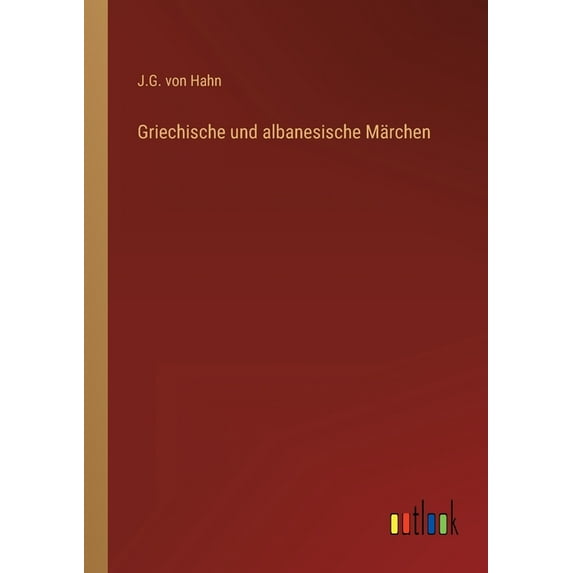 Griechische und albanesische Märchen (Paperback)