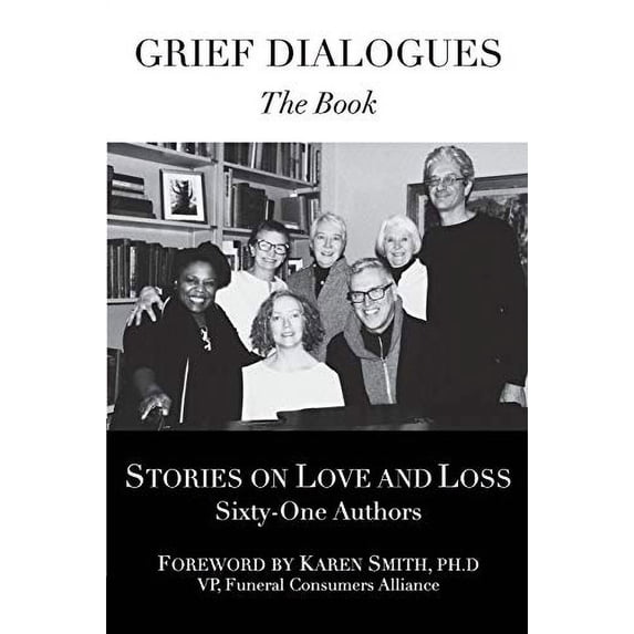Pre-Owned Grief Dialogues : Stories on Love and Loss (Paperback) 9780692040362