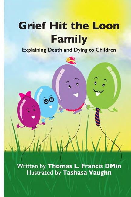 grief-hit-the-loon-family-explaining-death-and-dying-to-children