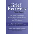 thumbnail image 1 of The Grief Recovery Handbook, 20th Anniversary Expanded Edition : The Action Program for Moving Beyond Death, Divorce, and Other Losses Including Health, Career, and Faith, 1 of 2