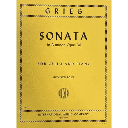 Grieg, Edvard Sonata in a minor, Op. 36 - Cello and Piano - edited by Leonard Rose (IMC # 591)