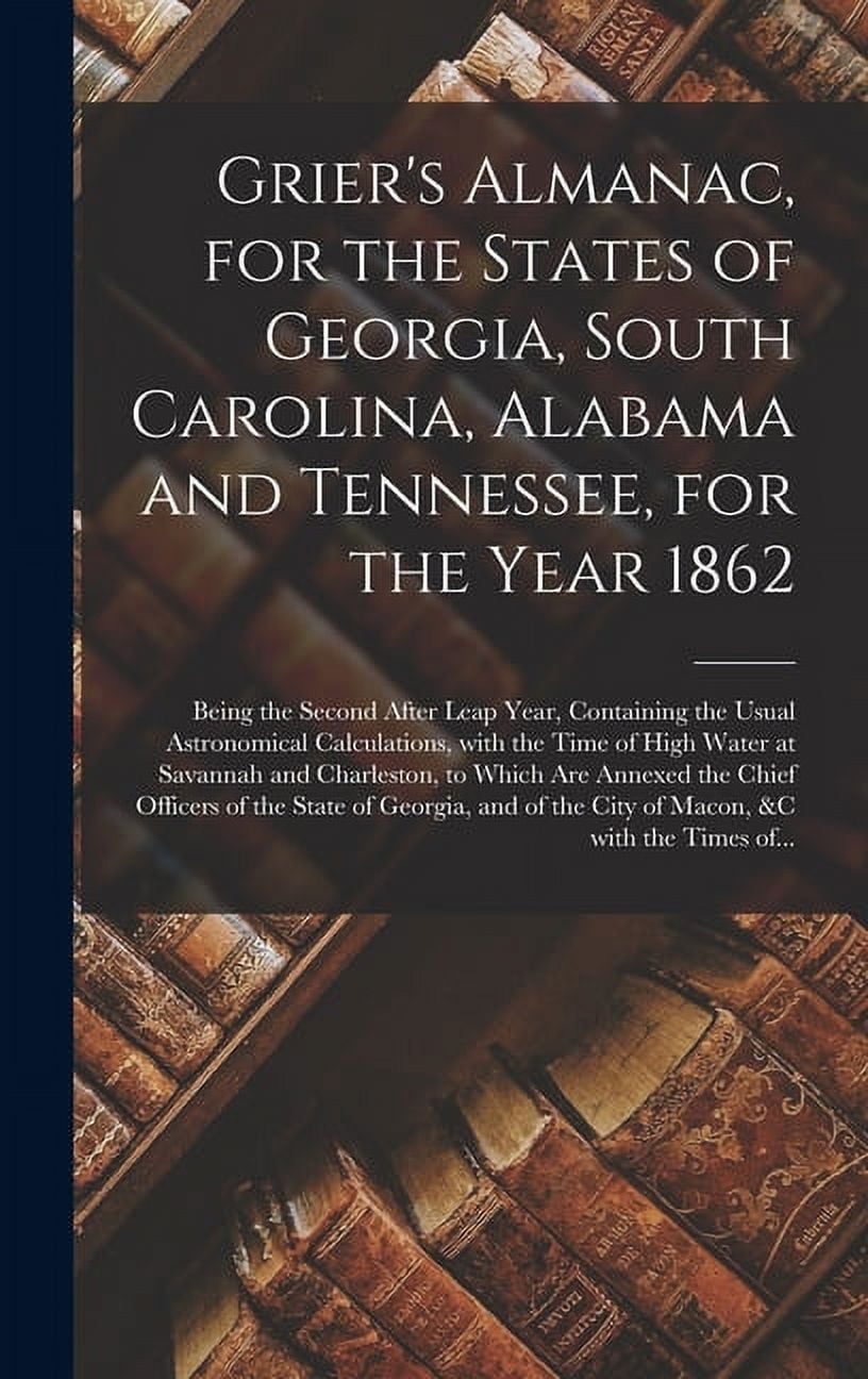 Grier's Almanac, for the States of South Carolina, Alabama and