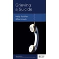 thumbnail image 1 of Grieving a Suicide: Help for the Aftershock (Paperback) by David Powlison, 1 of 1