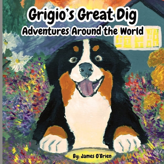 Grigio's Great Dig: Adventures Around the World, (Paperback)