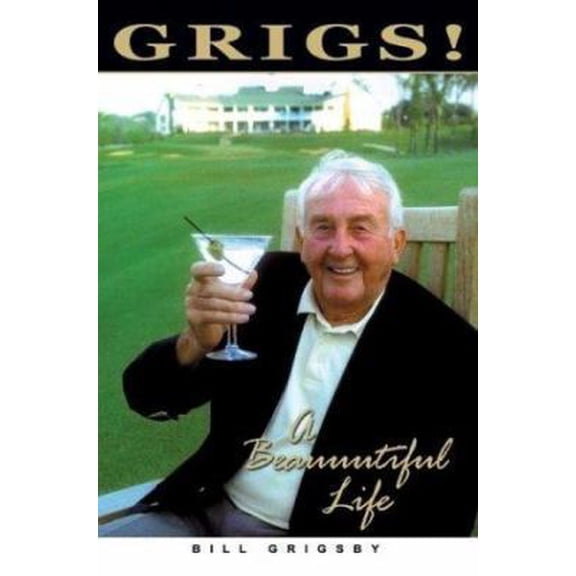 Grigs!: A Beauuutiful Life (Hardcover) 1582617171 9781582617176