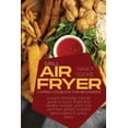 thumbnail image 1 of Grill Air Fryer Combo Cookbook for Beginners: A Quick And Easy Course Guide To Quick, Fried And Healthy Recipes, Which Can Be Fried, Grilled, Roasted And Roasted In A Few Steps (Paperback), 1 of 1