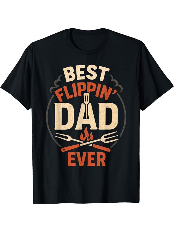 Grill Dad Best Flippin Dad Fathers Day Grilling T-Shirt