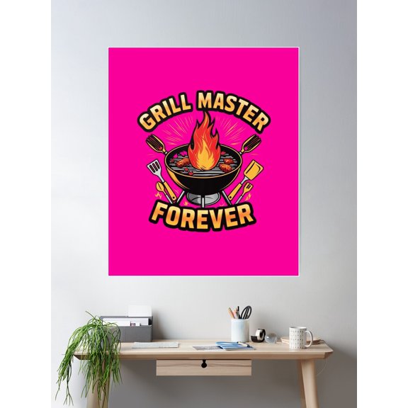 Grill Master Forever Bbq Gifts For Grill Lovers Poster Wall Art, Modern Wall Decor For Living Room Bedroom, 12x18 UNFRAMED