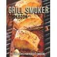 thumbnail image 1 of Grill Smoker Cookbook: 260+ Recipes For Perfect smoking, 1 of 1