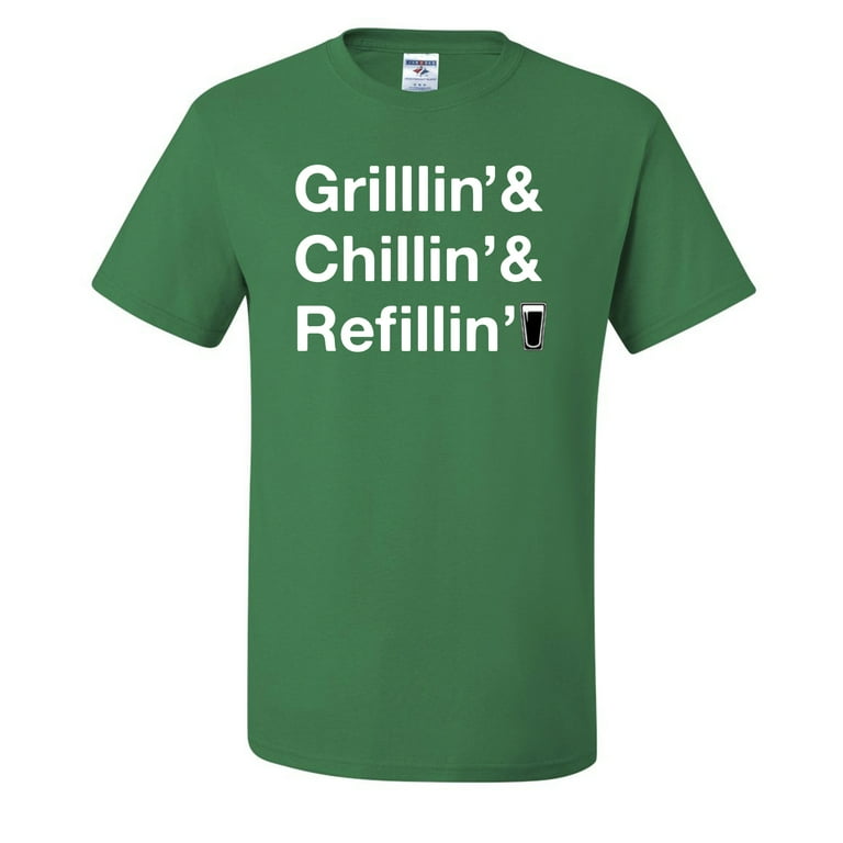 Grillin And Chillin And Refillin Funny Mens T shirts Kelly Green 3XL