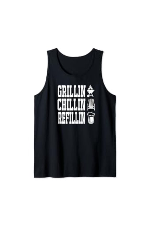 Grillin Chillin Refillin Fathers Day Grill Master Dad Design Tank Top Size S-3XL