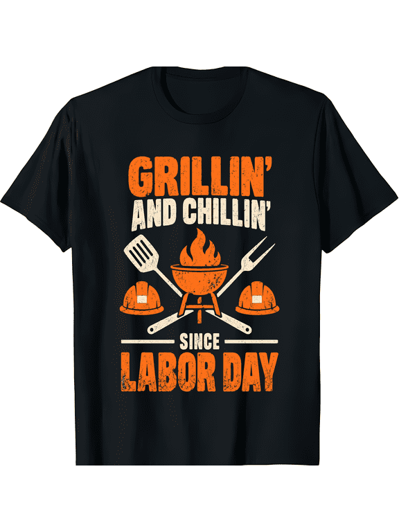 Grillin’ and Chillin’ Since Labor Day BBQ Grill Vintage Graphic Short Sleeve Crewneck Cotton Unisex T Shirt