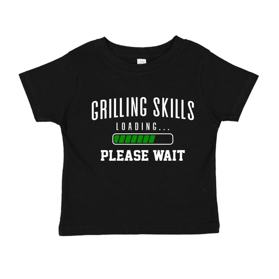 Grilling Skills Loading Please Wait Toddler T-Shirt 5/6T Black