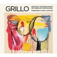thumbnail image 1 of Grillo : Abstract Expressionism: The Formative Years 1946–1948 (Hardcover), 1 of 1