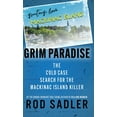 thumbnail image 1 of Grim Paradise: The Cold Case Search for the Mackinac Island Killer, (Hardcover), 1 of 1