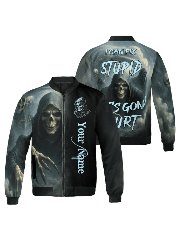 Grim Reaper Bomber Jacket – I Can Fix Stupid It’s Gonna Hurt Quote – Personalized Dark Gothic Halloween Jacket for Men & Women