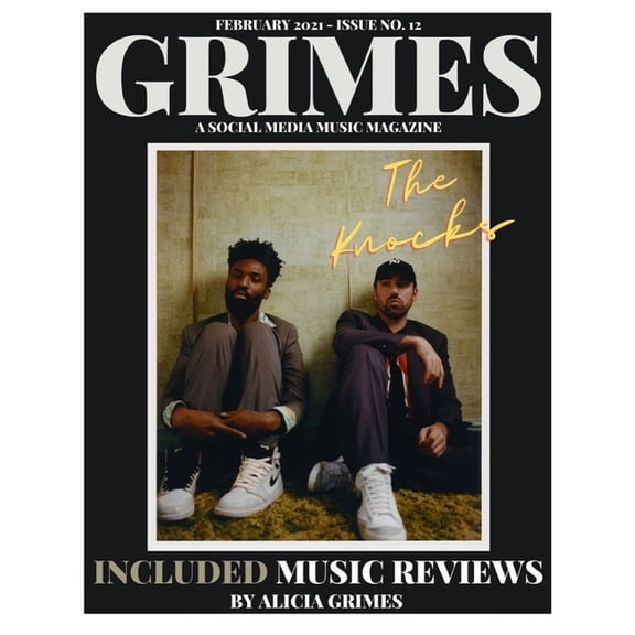 Grimes Magazine - February 2021 - Issue No.12: Featuring on the cover Atlantic Records Artist "The Knocks" and, (Paperback)