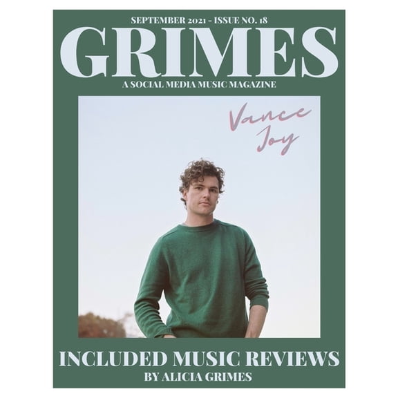 Grimes Magazine - September 2021 - Issue No.18: Featuring Atlantic Records Artist "Vance Joy" on the front cov, (Paperback)