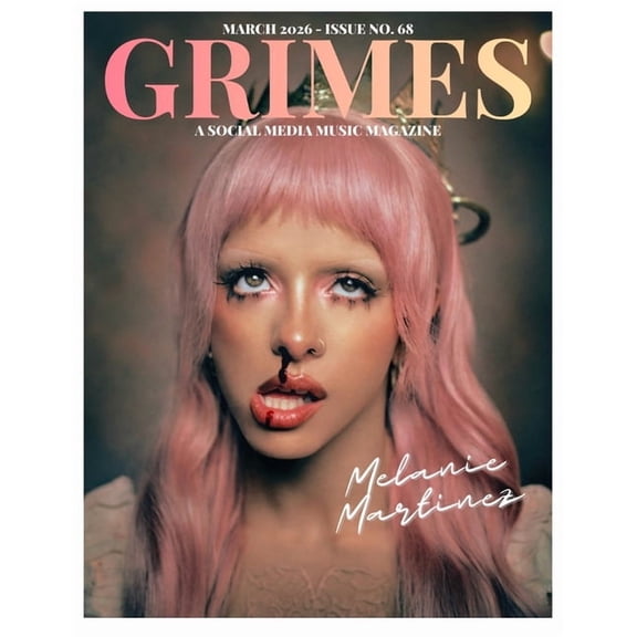 Grimes Magazine. The March 2026 Issue: : This issue features Melanie Martinez, (Paperback)