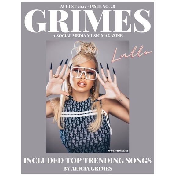 Grimes Magazine releases its August 2022 Issue #28: Featuring on the front cover RCA Records Artist, "Latto" a, (Paperback)