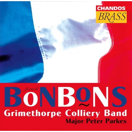 Grimethorpe Colliery Band - French Bonbons - Music & Performance - CD