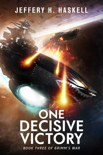 Grimm's War One Decisive Victory (Grimm's War, Book 3), Book 3, (Paperback)