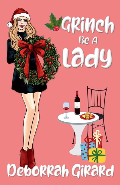Grinch Be A Lady, (Paperback)