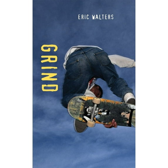 Grind (Paperback) by Eric Walters