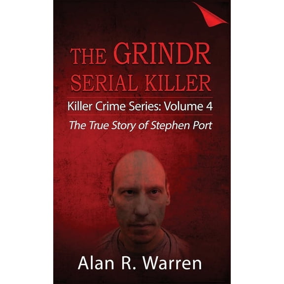 Grindr Serial Killier; The True Story of Serial Killer Stephen Port (Paperback)(Large Print)