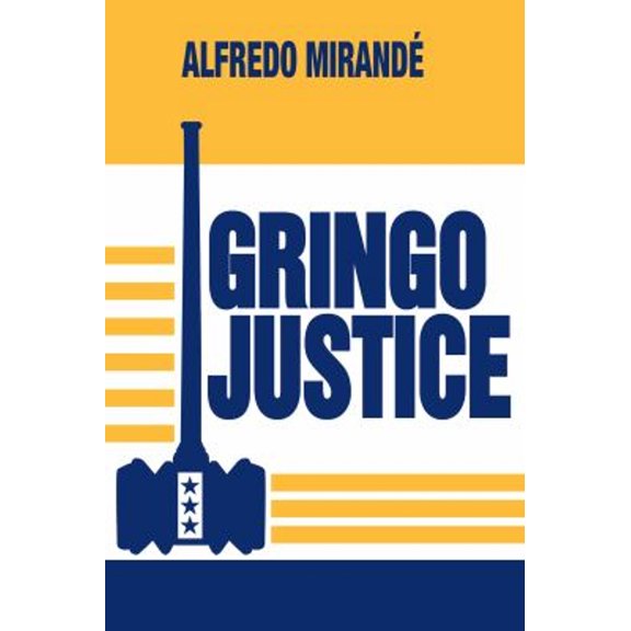 Pre-Owned Gringo Justice (Hardcover) 0268010129 9780268010126