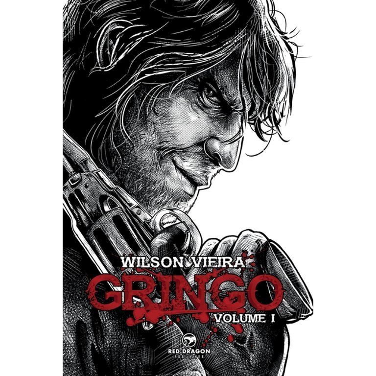 Gringo vol 1 de Wilson Vieira - - Red Dragon Publisher