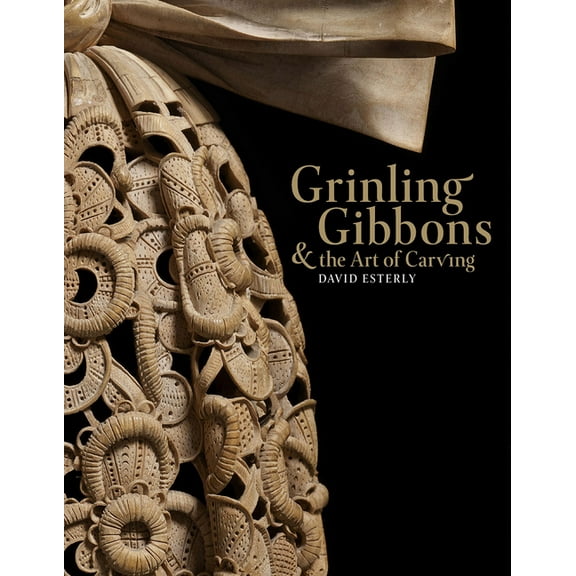 Grinling Gibbons and the Art of Carving (Hardcover)