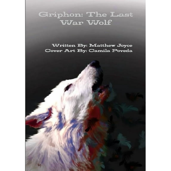 Griphon: The Last War Wolf, (Paperback)
