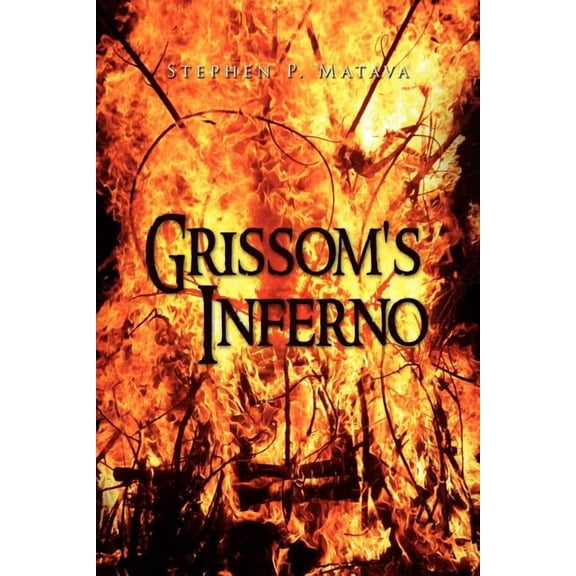 Grissom's Inferno, (Paperback)